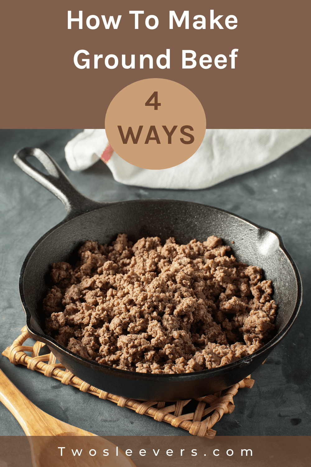 How To Cook Ground Beef 4 Different Easy Techniques