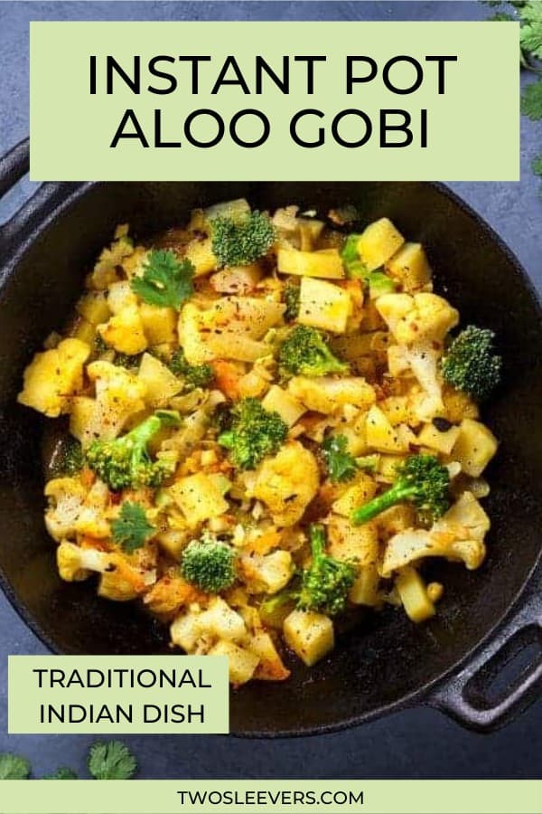 Aloo Gobi | Instant Pot Aloo Gobi Recipe - TwoSleevers
