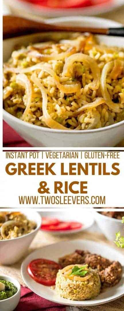 Greek Lentils and Rice | Lebanese Lentils and Rice | Instant Pot Lentils and Rice | Lentils and Rice Recipes | Vegetarian Recipes | Gluten Free Recipes | Instant Pot Recipes | International Recipes | Greek Recipes | Greek Cuisine | Two Sleevers | #twosleevers #greek #lentilsandrice #instantpot #vegetarian