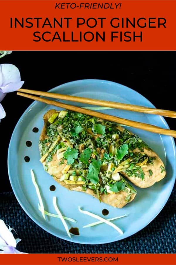 Instant Pot Steamed Fish | Ginger Scallion Fish