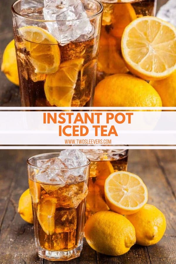 Instant Pot Iced Tea Easiest Ever Iced Tea Perfectly Strong Yet