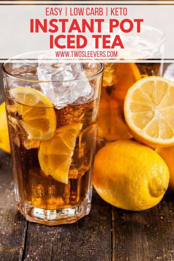 Instant Pot Iced Tea Easiest Ever Iced Tea Perfectly Strong Yet