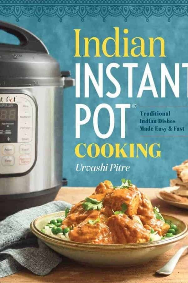 Indian Instant Pot cooking. A cookbook with 50+ recipes on how to create authentic Indian recipes using an Instant Pot