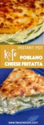 Instant Pot Keto Poblano Quiche makes a wonderful low carb brunch with just a few ingredients. Cheese, eggs, poblanos peppers combine to make an elegant dish.