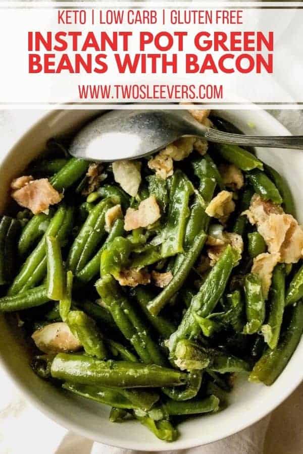 Pressure Cooker Green Beans with Bacon TwoSleevers