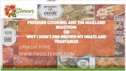 Did you know that it is possible to achieve browning via a Maillard Reaction in a pressure cooker? That you may not actually need to pre-brown your food before cooking it under pressure?
