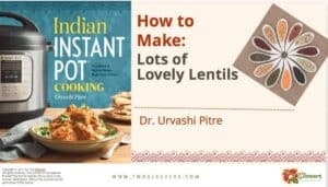 Learn about different types of lentils and how to cook them in your pressure cooker or Instant Pot