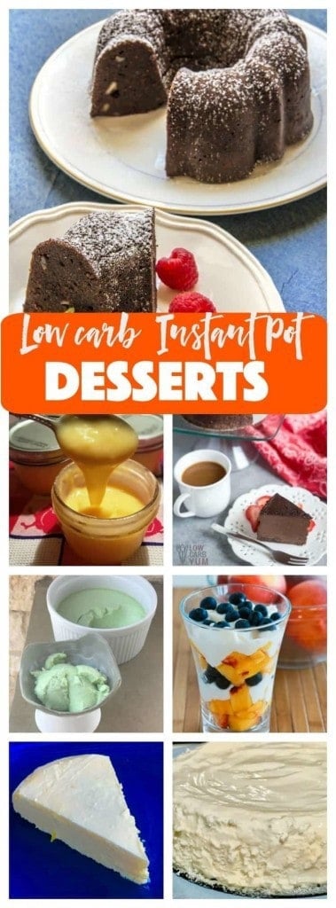 Check out these fabulous low carb desserts for your Instant Pot or Pressure Cooker. All the flavor, none of the sugar of regular desserts. 