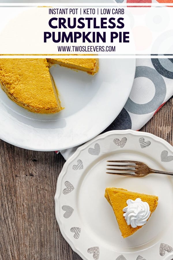 Keto Pumpkin Pie Crustless Instant Pot Pumpkin Pie TwoSleevers