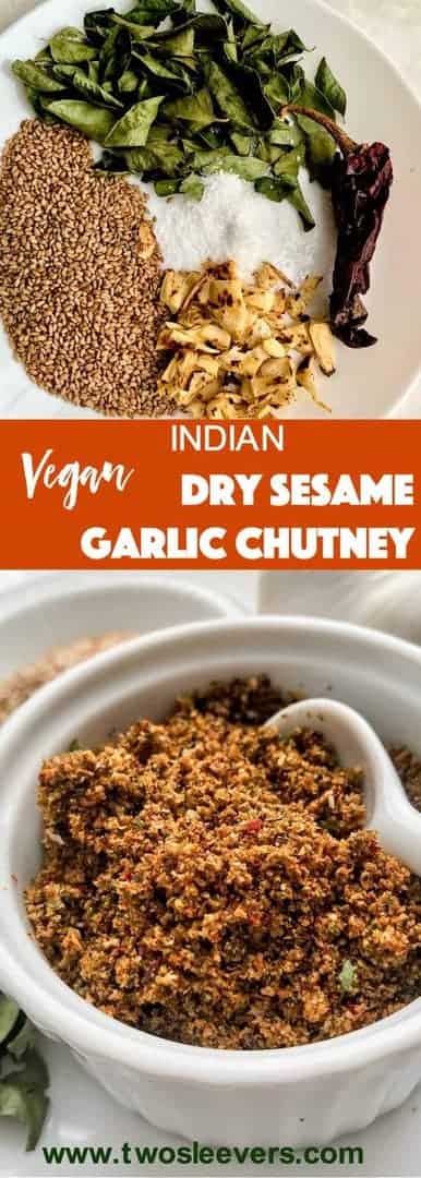 Savory, toasted Dry Sesame Garlic Chutney is quintessentially Indian but can be used for a variety of dishes. This simple to make chutney is very versatile and takes just minutes to put together.