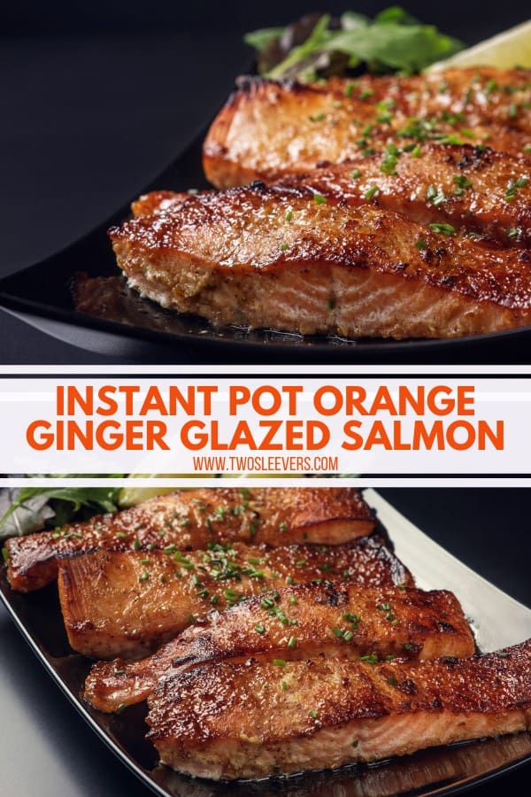 Instant Pot Salmon with Orange and Ginger Glaze The perfect recipe!