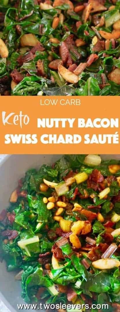 Low Carb Keto Nutty Bacon Swiss Chard Sauté – TwoSleevers