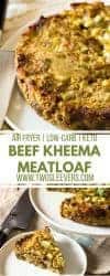 Beef Kheema Meatloaf