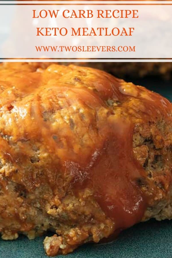 Keto Meatloaf | A Guilt-Free Comfort Food Classic! - TwoSleevers