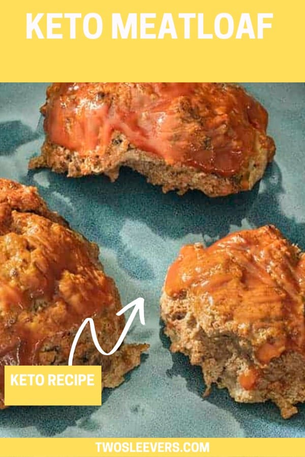 Keto Meatloaf A GuiltFree Comfort Food Classic! TwoSleevers