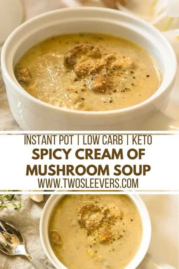 Cream of Mushroom Soup | Instant Pot Spicy Cream of ...