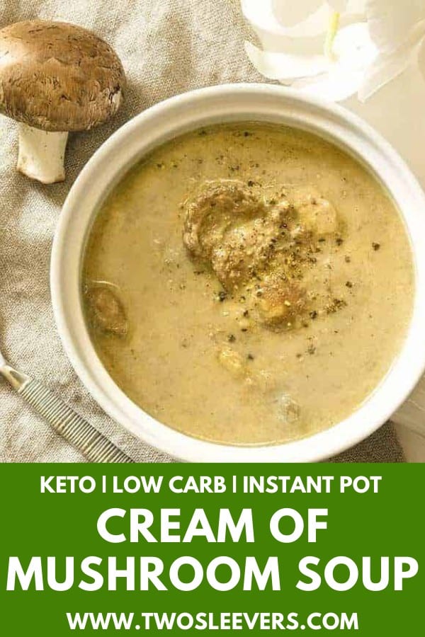 Keto Cream Of Mushroom Soup | Instant Pot Cream of Mushroom Soup