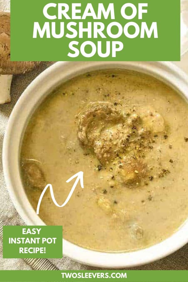 Keto Cream Of Mushroom Soup Instant Pot Cream of Mushroom Soup