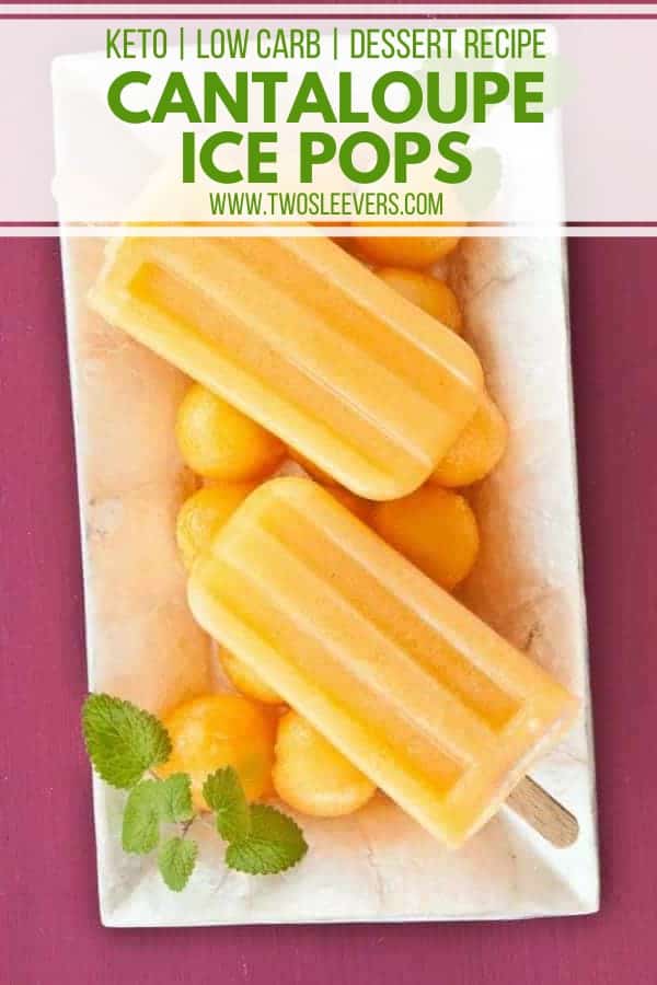 Cantaloupe Ice Pops A Low Carb Summer Time Treat! TwoSleevers