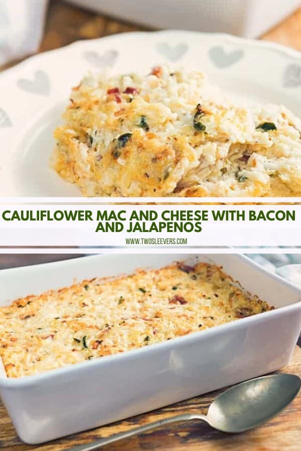 Cauliflower Mac and Cheese with Bacon and Jalapenos YUM!