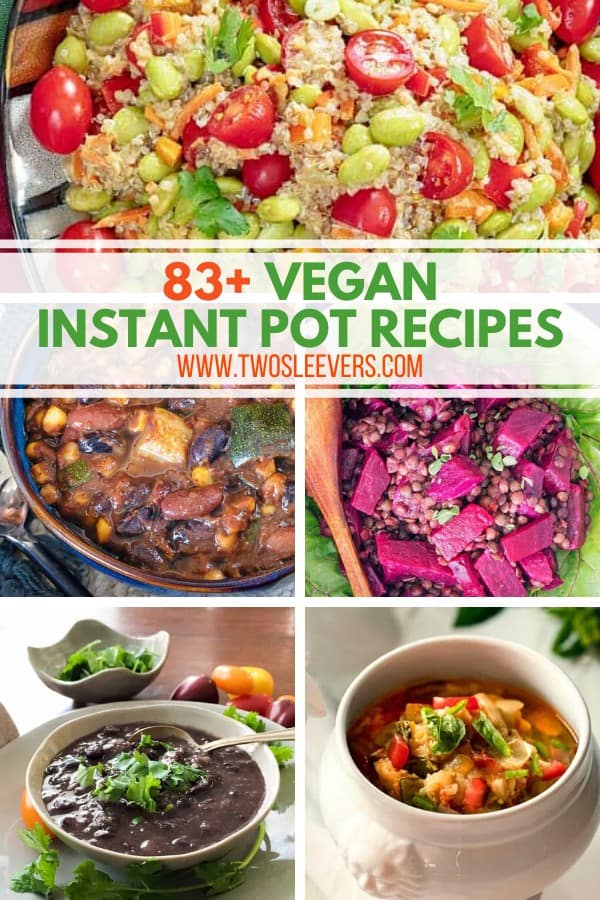 Vegan Instant Pot Recipes | 83 of the BEST Vegan Instant Pot Recipes