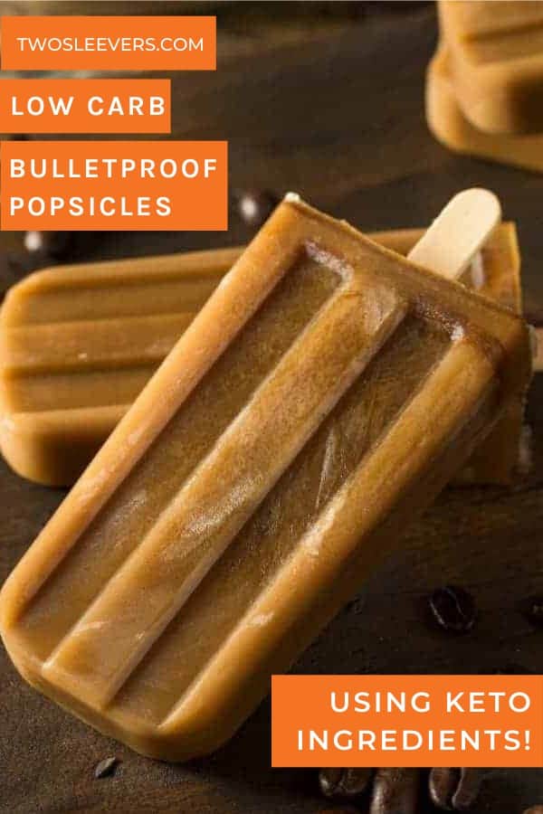 Bulletproof Coffee Popsicles | Low Carb Coffee Popsicles - TwoSleevers
