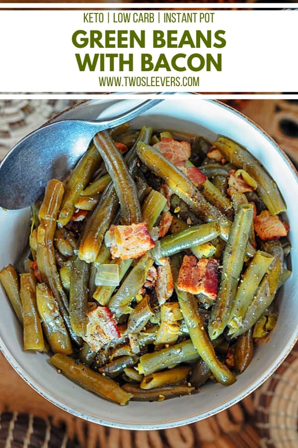 Instant Pot Green Beans Green Beans With Bacon A yummy low carb