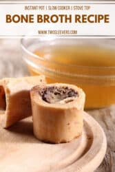 Easy Bone Broth Recipe | Instant Pot, Slow Cooker, or Stovetop Tips