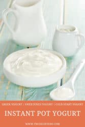 Instant Pot Yogurt - The Complete Guide