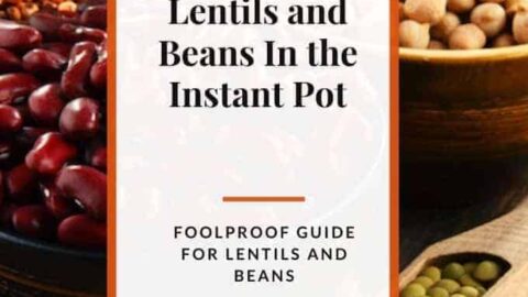 How to make perfect lentils and beans in the instant pot
