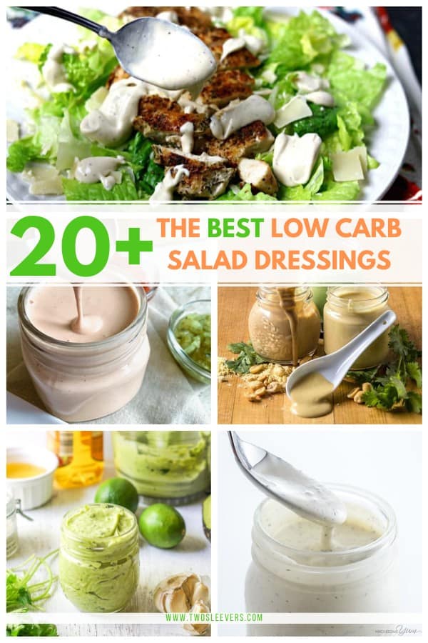 Several pictures of Salad Dressing with the title The Best 20+ Low Carb Salad Dressings.