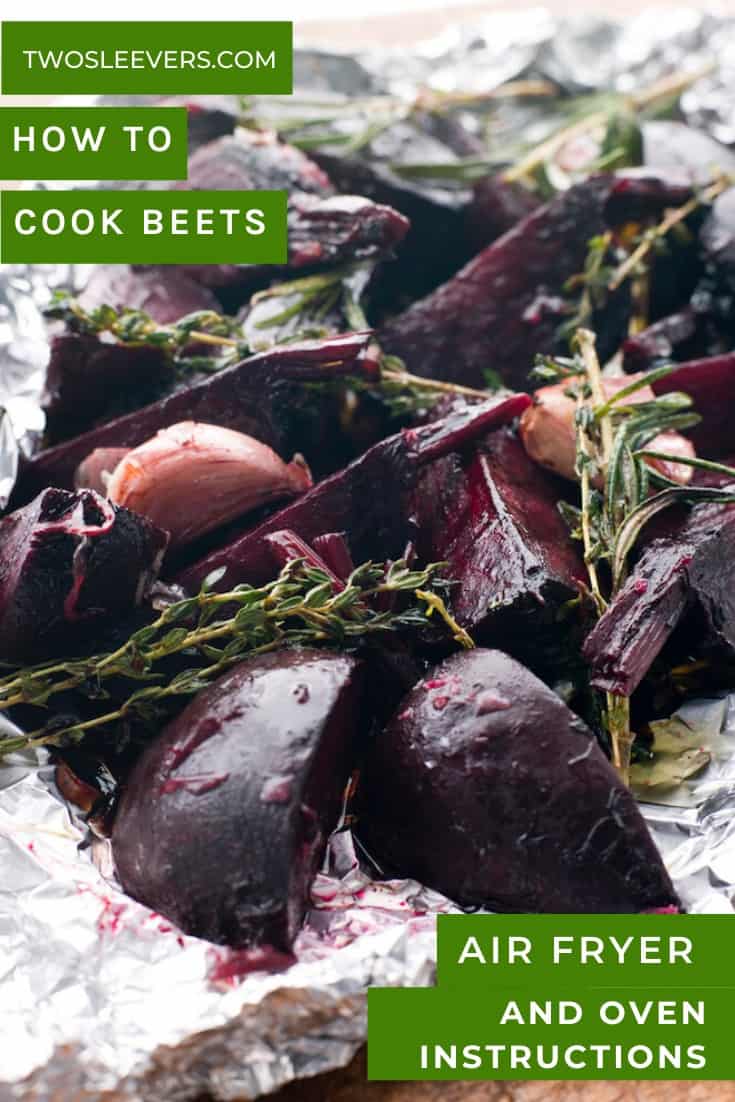How To Roast Beets Perfectly Oven, Stove Top, Instant Pot & Air Fryer!