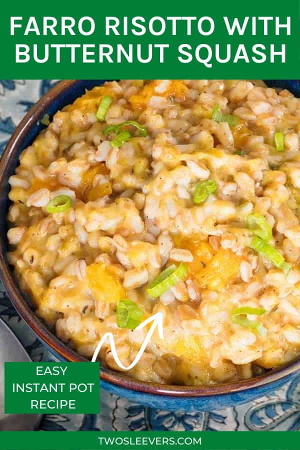 Farro Risotto With Butternut Squash - Farro Instant Pot Recipe