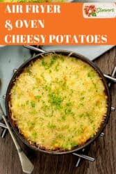 Pinterest graphic for cheesy potatoes