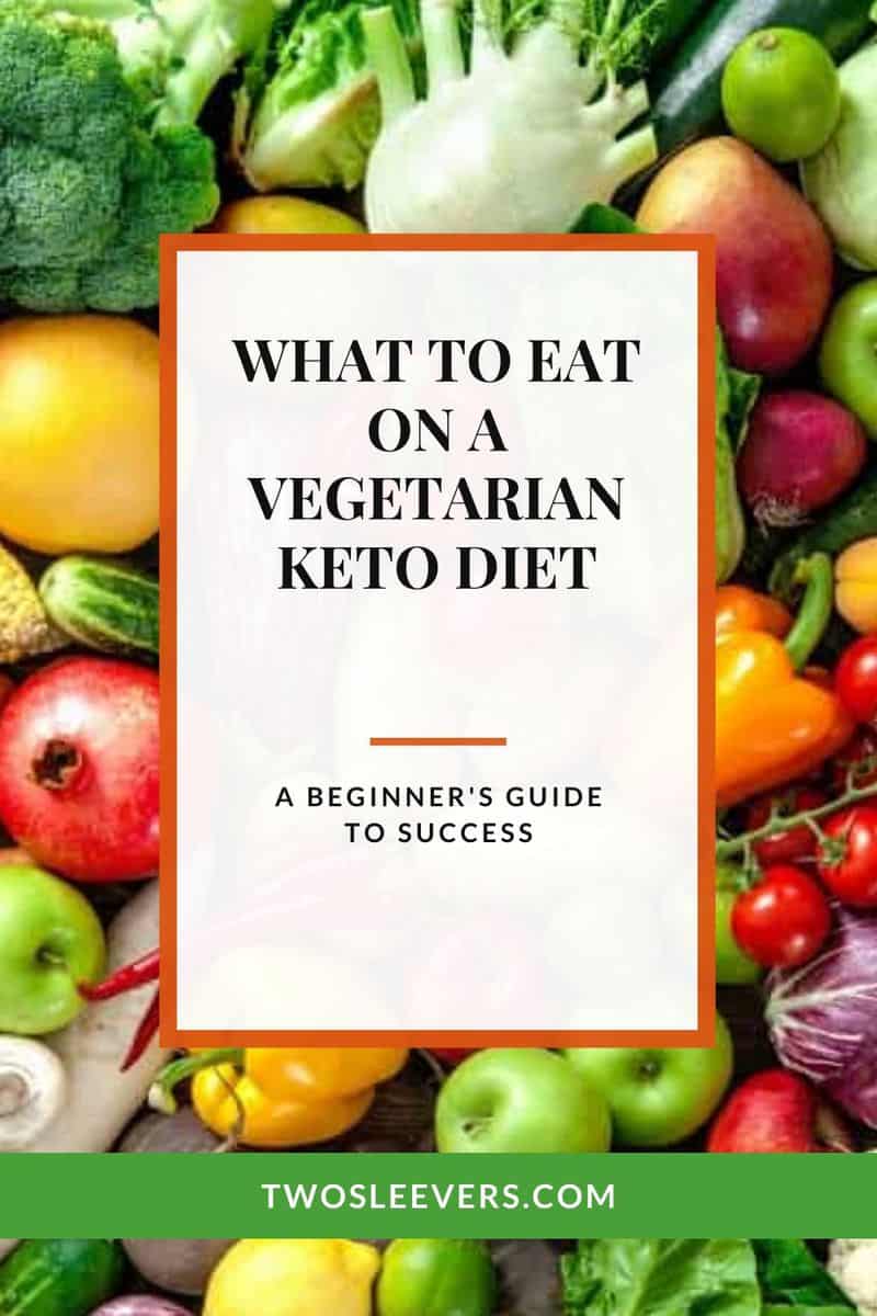 Keto Vegetarian Diet Made Easy | The Complete How-To! | TwoSleevers