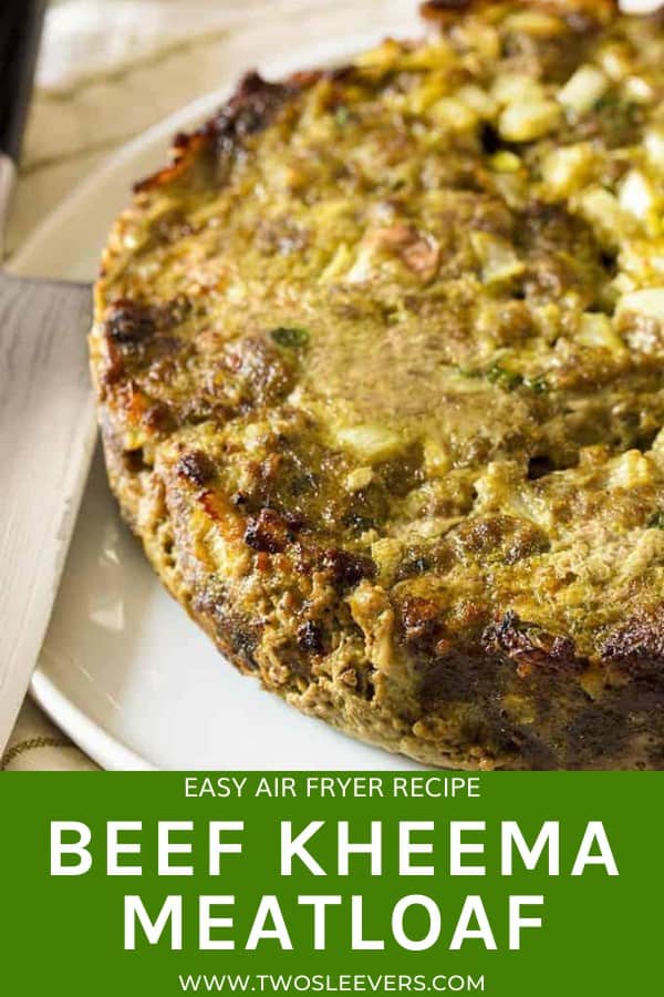 Beef Kheema Meatloaf Air Fryer Meatloaf Your Whole Family Will Love