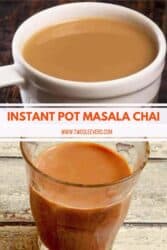 Instant Pot Chai - Masala Tea + Video - Tickling Palates