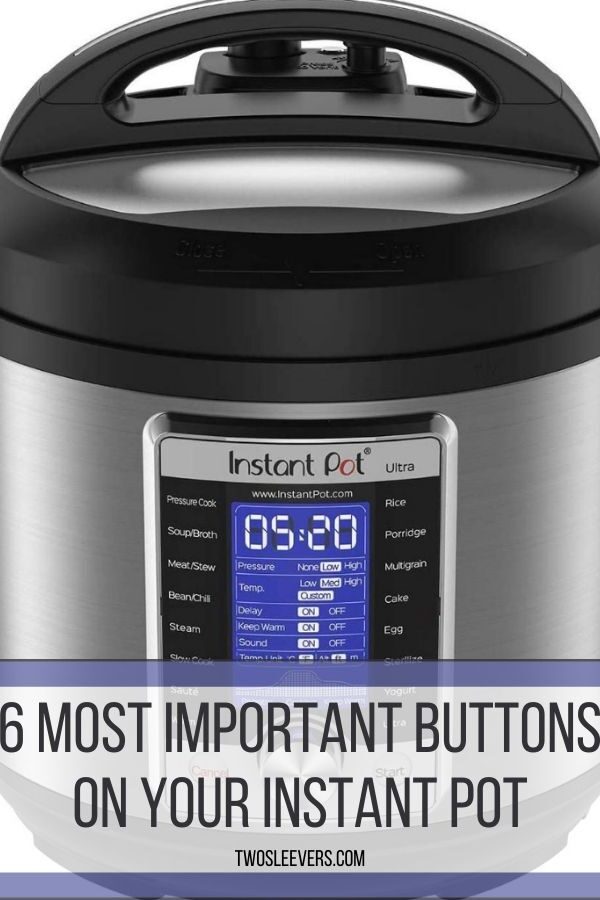 6 most important buttons on your instant pot graphic