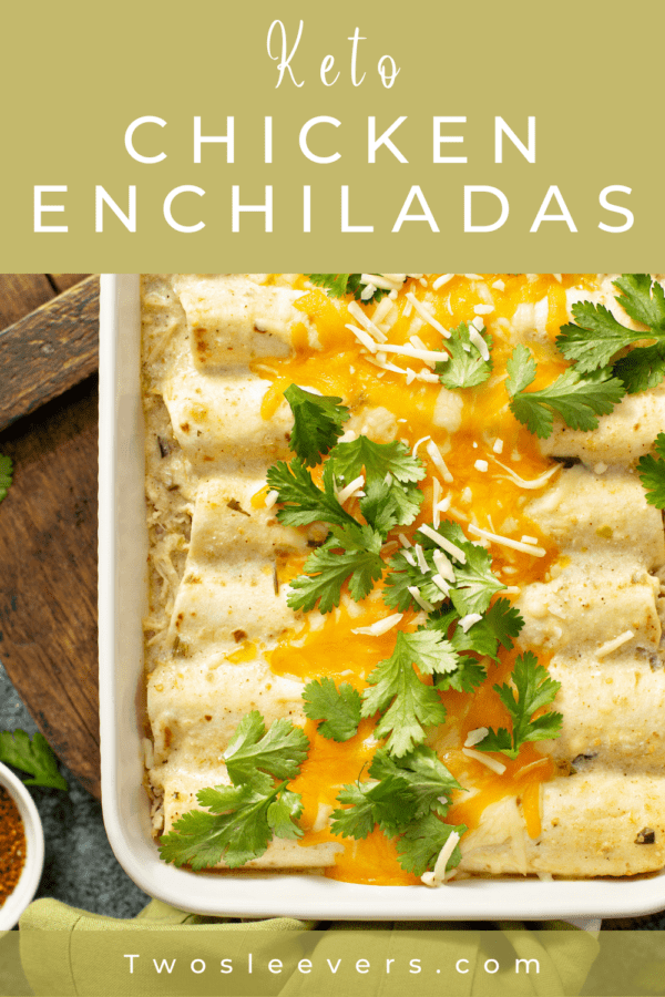 Keto Chicken Enchiladas Pin with text overlay
