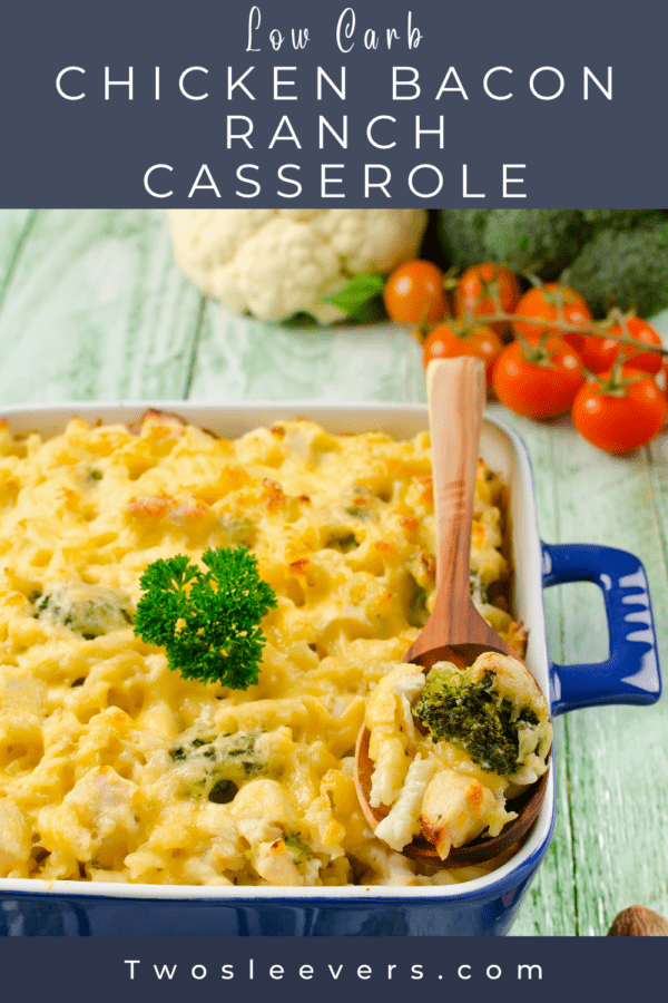 Chicken Bacon Ranch Casserole Pin with text overlay