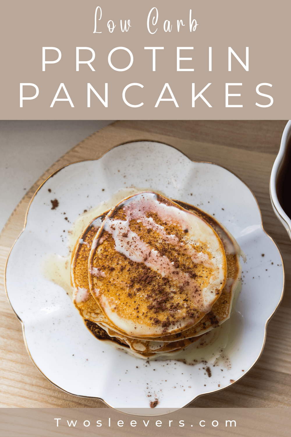 Protein Pancakes | Protein Powder Pancake Recipe - TwoSleevers