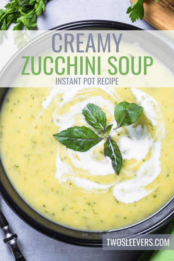 Zucchini Soup Pin with text overlay