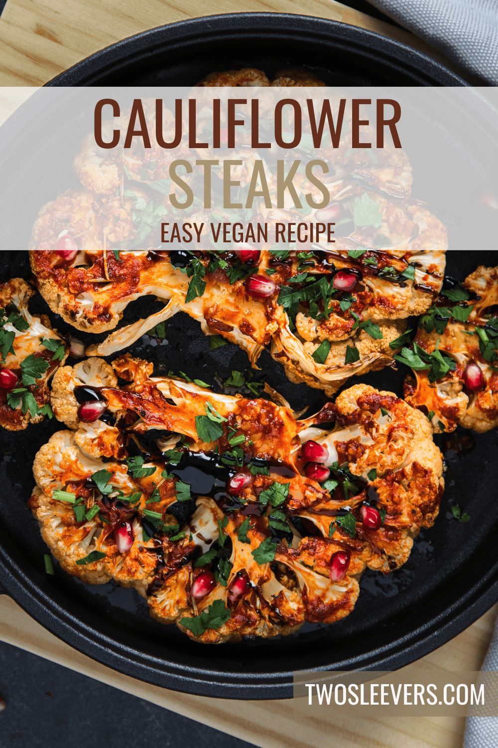 Cauliflower Steak Recipe Grilled Cauliflower Steak TwoSleevers