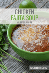 Chicken Fajita Soup with text overlay