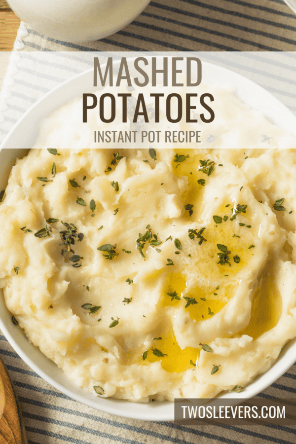 Instant Pot Mashed Potatoes Pin with text overlay