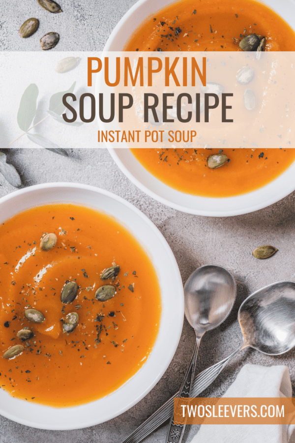 Instant Pot umpkin Soup Pin with text overlay