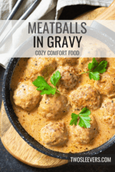 Meatballs in gravy Pin with text overlay