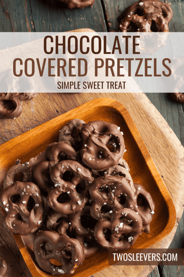 Chocolate Covered Pretzels Pin with text overlay