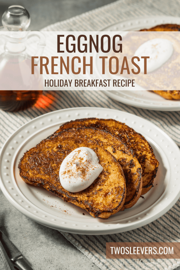 Eggnog French Toast Pin with text overlay