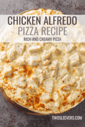Chicken Alfredo Pizza Pin with text overlay